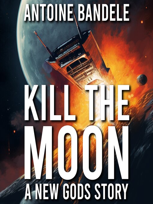 Title details for Kill the Moon by Antoine Bandele - Available